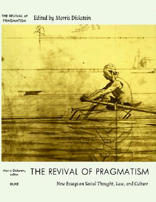 The Revival of Pragmatism By M Dickstein (Paperback) 9780822322450