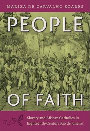 People of Faith By Mariza de Carvalho Soares (Paperback) 9780822350408