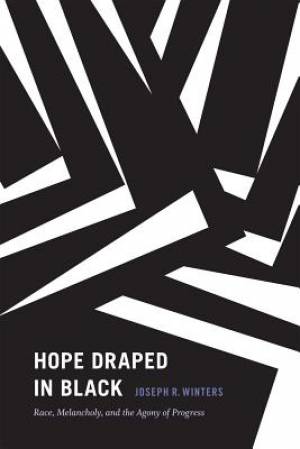 Hope Draped in Black By Joseph R Winters (Hardback) 9780822361534