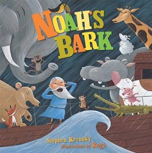 A Noah's Bark By Stephen Krensky (Hardback) 9780822576457