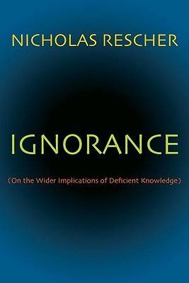 Ignorance By Nicholas Rescher (Paperback) 9780822960140