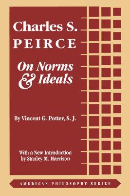 Charles S Peirce By Vincent G Potter (Paperback) 9780823217106