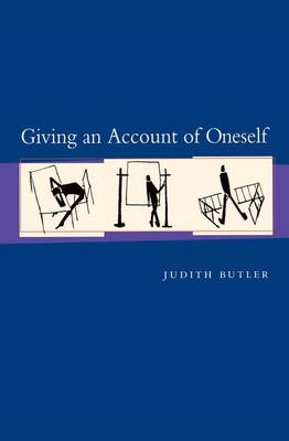 Giving an Account of Oneself By Judith Butler (Hardback) 9780823225033