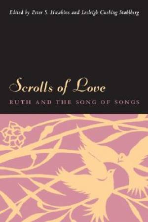 Scrolls of Love By Lesleigh Cushing Stahlberg Peter S Hawkins