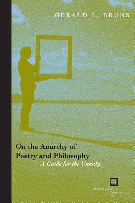 On the Anarchy of Poetry and Philosophy