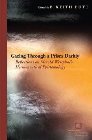 Gazing Through a Prism Darkly By B Keith Putt Putt (Hardback)