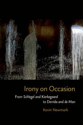 Irony on Occasion By Kevin Newmark (Hardback) 9780823240128