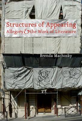 Structures of Appearing By Brenda Machosky (Hardback) 9780823242849