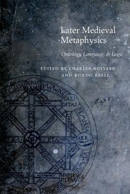 Later Medieval Metaphysics Ontology Language and Logic (Paperback)