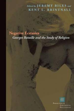 Negative Ecstasies By Kent Brintnall (Paperback) 9780823265206