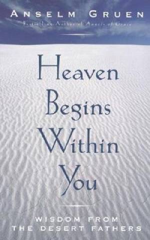 Heaven Begins With You By Anselm Gruen (Paperback) 9780824518189