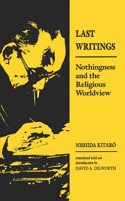 Last Writings By Nishida Kitaro (Paperback) 9780824815547