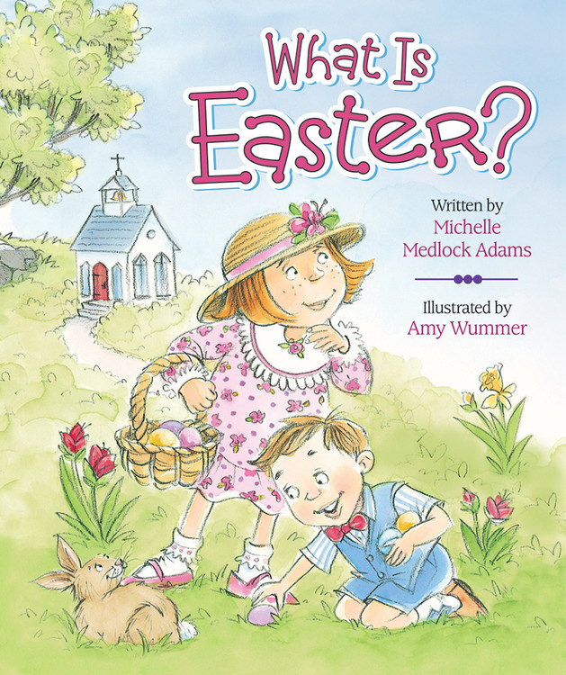 What Is Easter By Michelle Medlock Adams (Board book) 9780824918781