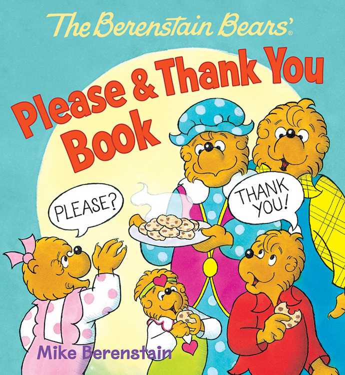 The Berenstain Bears Please & Thank You Board Book (Board book)