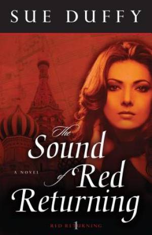 Sound Of Red Returning By Sue Duffy (Paperback) 9780825425745