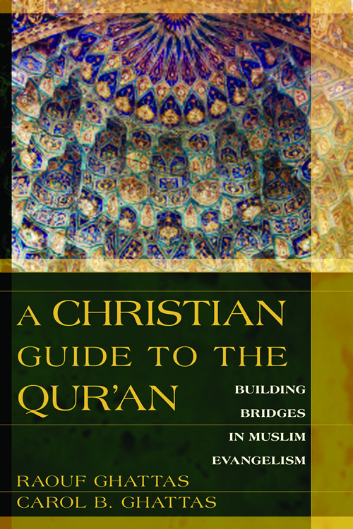 Christian Guide To The Quran A By Carol B Ghattas Raouf Ghattas