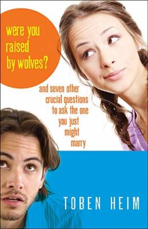 Were You Raised By Wolves By Toben Heim (Paperback) 9780825427503