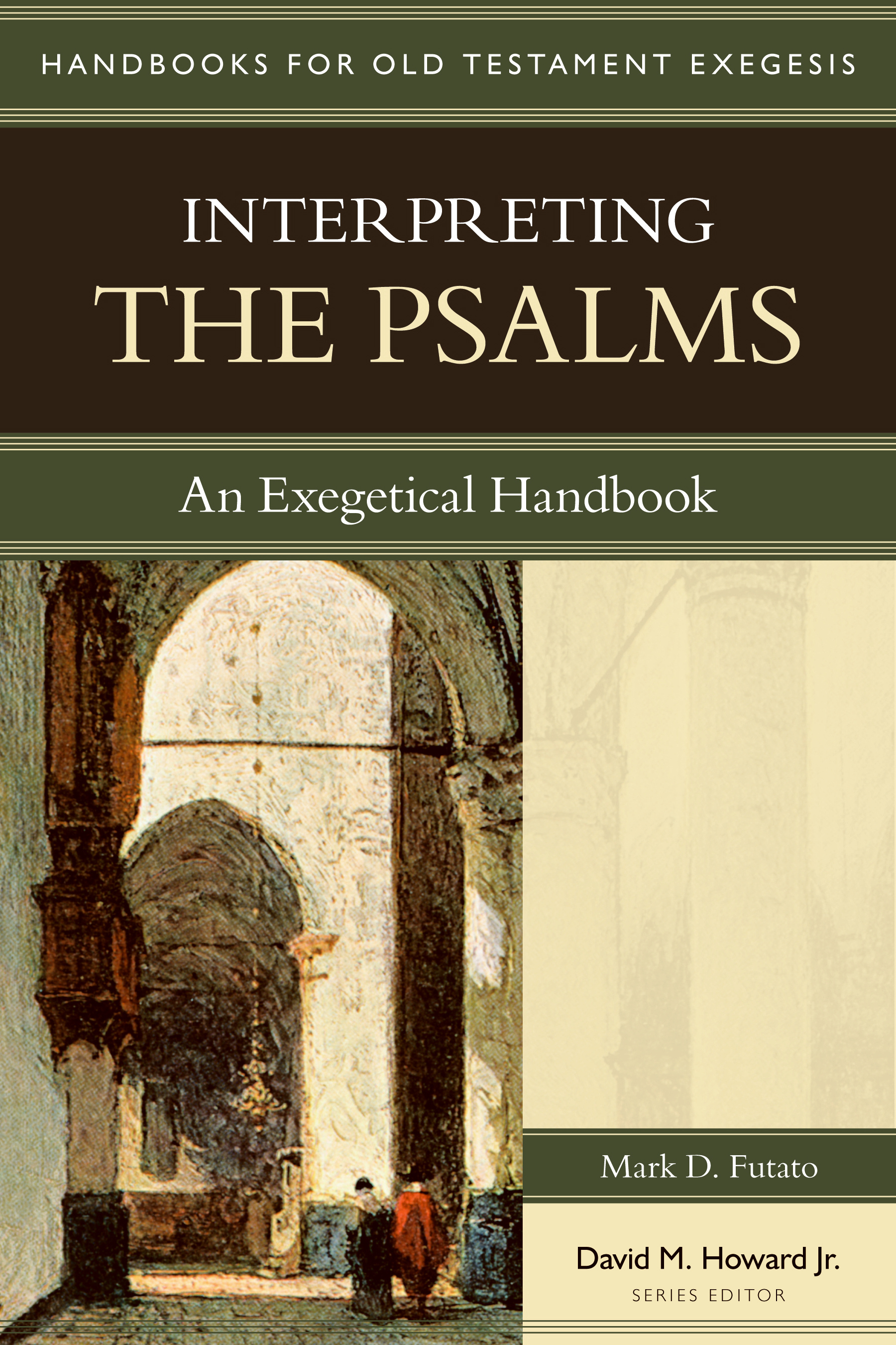 Psalms Handbooks For Old Testament Exegesis (Paperback) 9780825427657