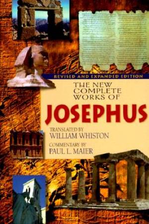 New Complete Works Of Josephus By William Whiston Paul L Maier