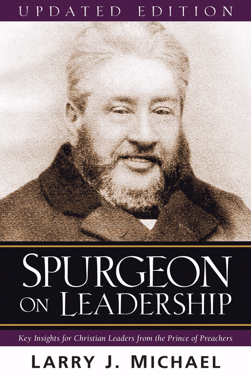 Spurgeon On Leadership 2nd Ed By Larry J Michael (Paperback)