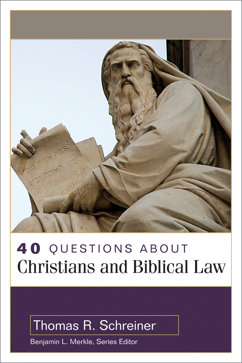 40 Questions Christian And Biblical L By Thomas R Schreiner