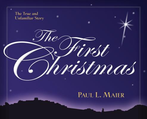 The First Christmas By Paul L Maier (Paperback) 9780825439155