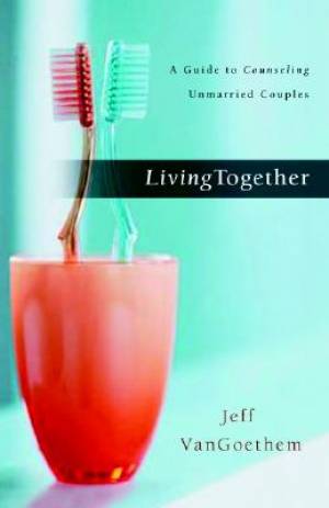 Living Together By Jeff Vangoethem (Paperback) 9780825439247