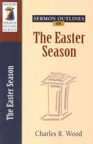 Easter Season By Charles R Wood (Paperback) 9780825441202