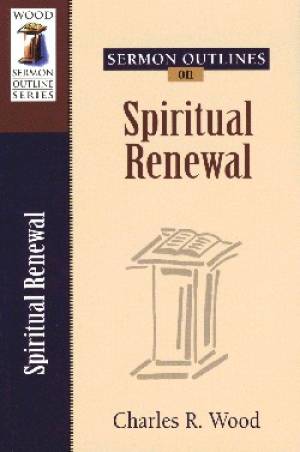 Spiritual Renewal By Charles R Wood (Paperback) 9780825441264