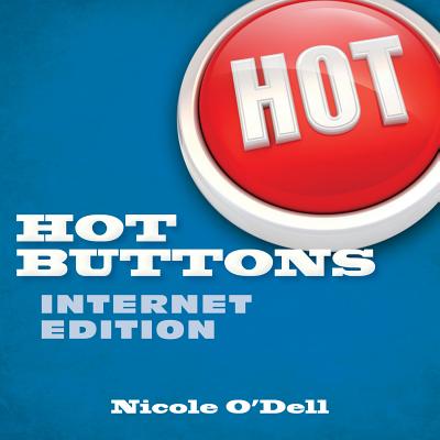 Hot Buttons Internet Edition By Nicole O'Dell (Paperback)