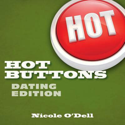 Hot Buttons Dating Edition By Nicole O'Dell (Paperback) 9780825442407