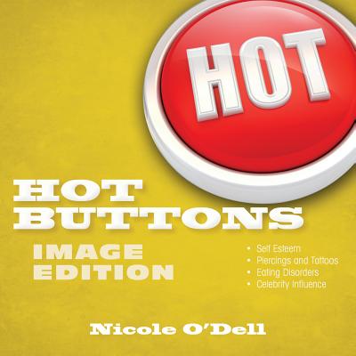 Hot Buttons Image Edition By Nicole Odell (Paperback) 9780825442445