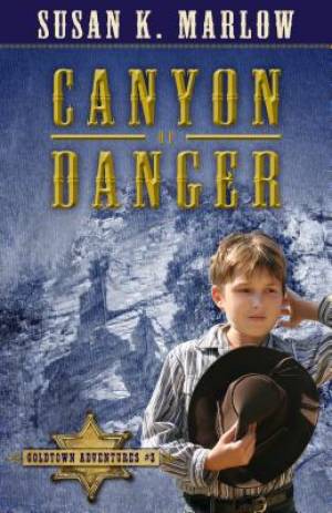 Canyon of Danger By Susan K Marlow (Paperback) 9780825442964