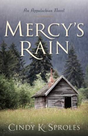 Mercy's Rain By Cindy Sproles (Paperback) 9780825443619