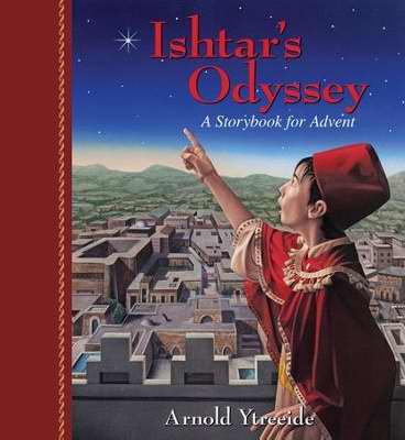 Ishtar's Odyssey By Ytreeide Arnold (Paperback) 9780825443930