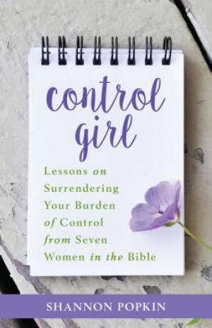 Control Girl By Shannon Popkin (Paperback) 9780825444296