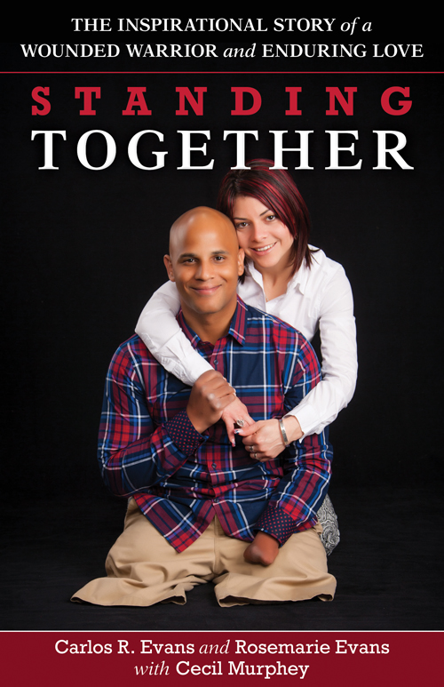 Standing Together The Inspirational Story of a Wounded Warrior and En