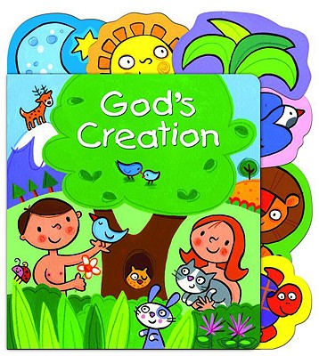 Gods Creation By Lori C Froeb (Board book) 9780825455452