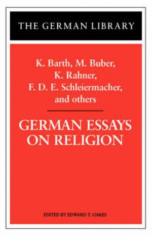 German Essays on Religion By Edward Oakes (Paperback) 9780826407351