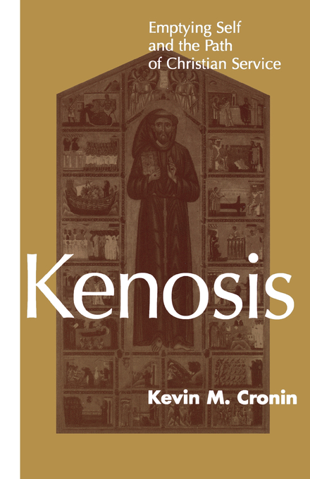 Kenosis By O f m Father Kevin Cronin (Paperback) 9780826407689