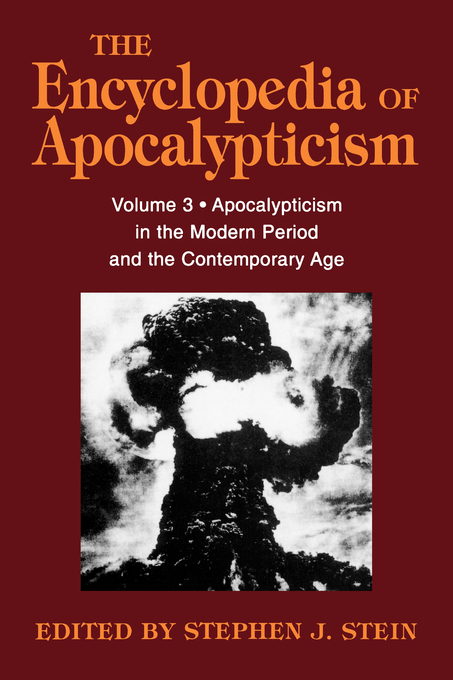 The Encyclopedia of Apocalypticism Apocalypticism in the Modern Period