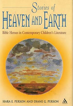 Stories of Heaven and Earth By PERSON (Hardback) 9780826414687