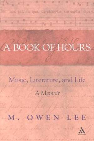 A Book of Hours By M Owen Lee (Hardback) 9780826415868