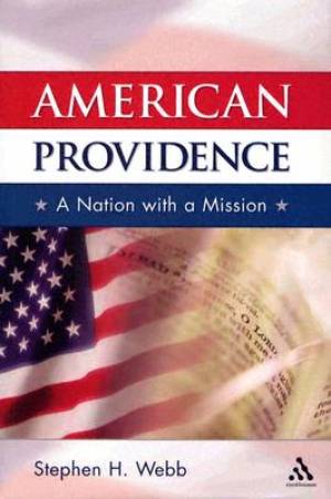 American Providence By Stephen Webb (Hardback) 9780826416230