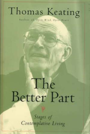 Better Part By Thomas Keating (Paperback) 9780826428202