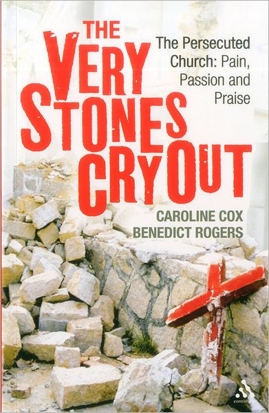 Very Stones Cry Out By Baroness Cox (Paperback) 9780826442727