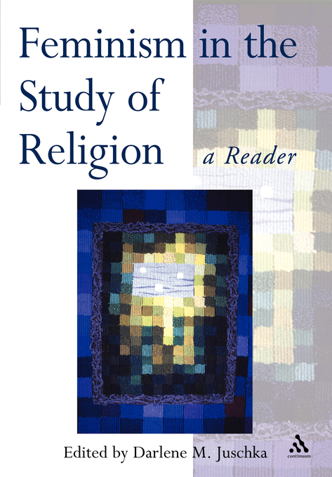 Feminism in the Study of Religion By Juschka Darlene Juschka Darlene