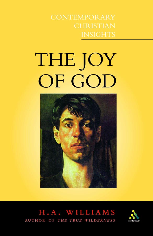 The Joy Of God By H A Williams (Paperback) 9780826454164