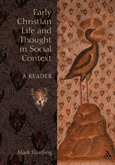 Early Christian Life and Thought in Social Context By Mark Harding