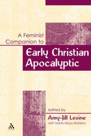 A Feminist Companion to the Apocalypse of John By Amy-Jill Levine